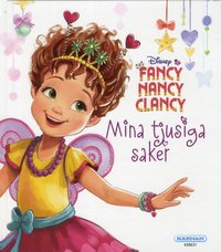 Fancy Nancy Clancy - Mina finaste saker (kartonnage)