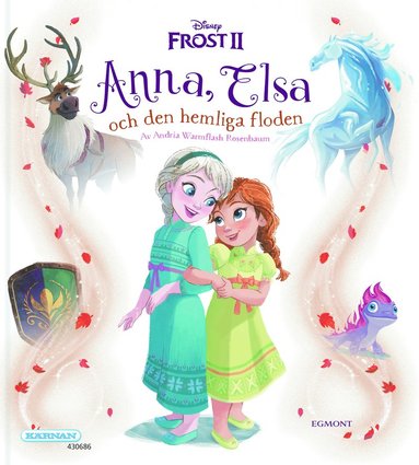 Anna, Elsa och den hemliga floden (inbunden)