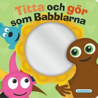 Omslag: Titta och gör som Babblarna
