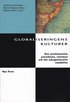 Globaliseringens kulturer : Postkolonialism, rasism och kulturell identitet