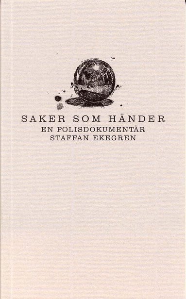 Saker som händer : En polisdokumentär (pocket)