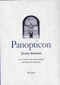 Panopticon : En ny princip fr inrttningar dr personer (inbunden)