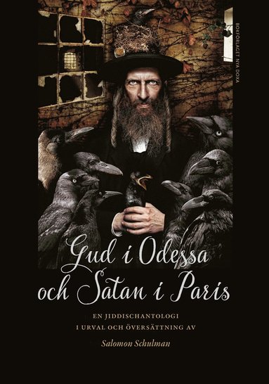 Gud i Odessa och Satan i Paris : en jiddischantologi (pocket)