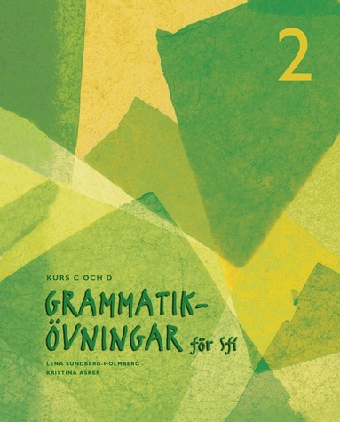 Grammatik�vningar f�r sfi. D. 2, Kurs C och D (h�ftad)