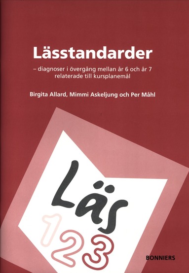 Lässtandarder : diagnoser i övergång mellan år 6 och år 7 relaterade till kursplanemål. Version 1 (häftad)