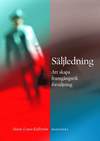 Säljledning - Att skapa framgångsrik försäljning (pocket)