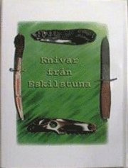 Knivar frn Eskilstuna (pocket)