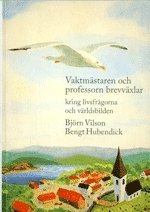 Vaktmästaren och professorn brevväxlar : kring livsfrågorna och världsbilden (kartonnage)