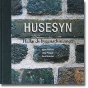 Husesyn : Hallands byggnadsminnen (pocket)