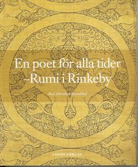 En poet fr alla tider : Rumi i Rinkeby (hftad)