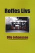 Roffes Livs - Betraktelser fr�n Hedemora, v�rldens navel