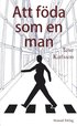 Att f�da som en man