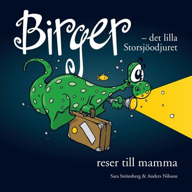 Birger - det lilla Storsjodjuret reser till mamma (kartonnage)
