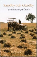 Sandby och Gårdby:  två socknar på Öland (inbunden)