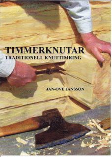 Timmerknutar : traditionell knuttimring (inbunden)