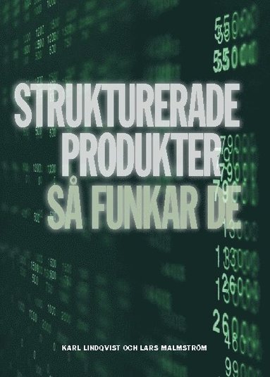 Strukturerade produkter : så funkar de (inbunden)