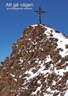 Att gå vägen : grundläggande esoterik (kartonnage)