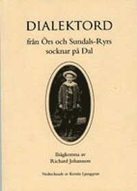 Dialektord från Örs och Sundals-Ryrs socknar på Dal (häftad)
