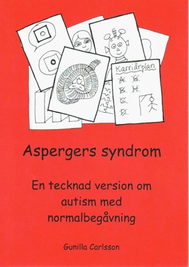 Aspergers syndrom : en tecknad version om autism med normalbegvning (hftad)