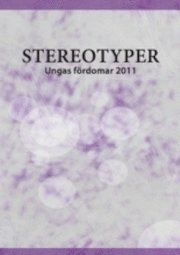 Stereotyper : ungas frdomar 2011 (hftad)