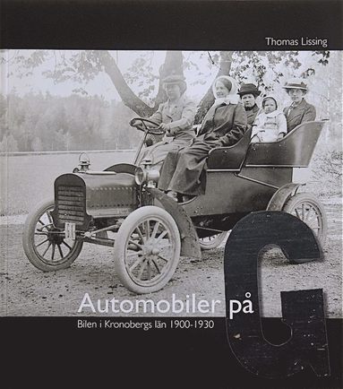 Automobiler p G : bilen i Kronobergs ln 1900-1930 (pocket)