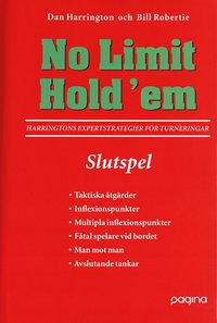 No Limit Hold'em, Slutspel : Harringtons expertstrategier för turneringar (inbunden)