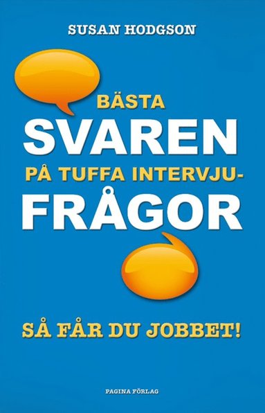 Bästa svaren på tuffa intervjufrågor (häftad)