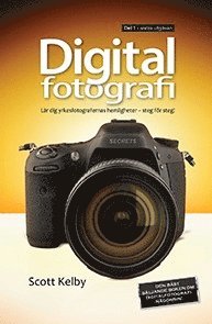 Digitalfotografi : lr dig yrkesfotografernas hemligheter - steg fr steg. D 1 (pocket)