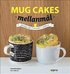 Mug Cakes Mellanmål