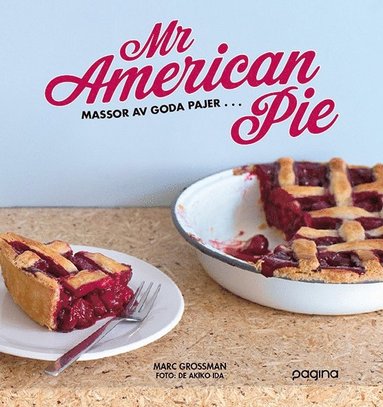 Mr American Pie : massor av goda pajer ... (hftad)