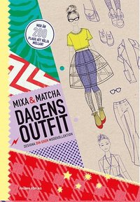 Mixa och matcha dagens outfit - Designa din egen modekollektion (häftad)