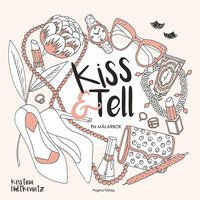 Kiss and Tell : En mlarbok (hftad)