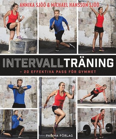 Intervallträning : 20 effektiva pass för gymmet (häftad)