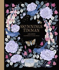 Skymningstimman - mlarbok (inbunden)