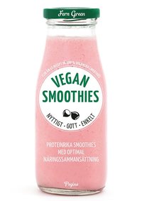Vegan smoothies : nyttigt, gott, enkelt (häftad)