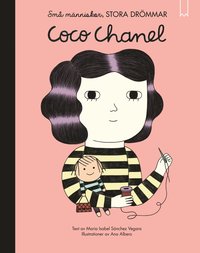 Små människor, stora drömmar. Coco Chanel (inbunden)