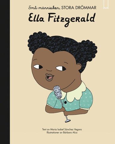 Sm mnniskor, stora drmmar. Ella Fitzgerald (inbunden)