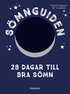 Smnguiden : 28 dagar till bra smn