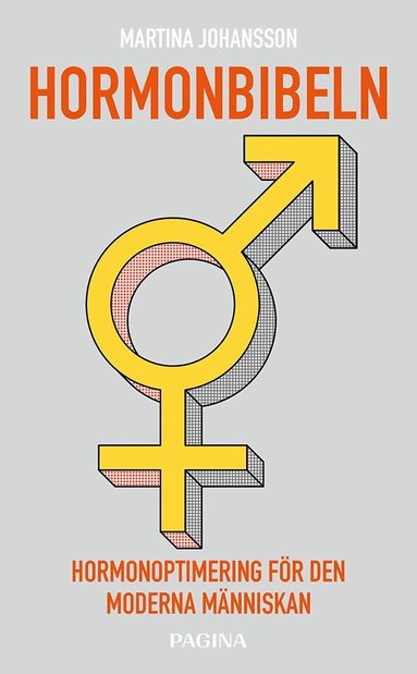 Hormonbibeln : hormonoptimering f�r den moderna m�nniskan (h�ftad)