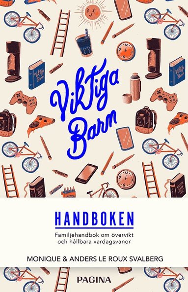 Viktiga barn : familjehandbok om vervikt och hllbara vardagsvanor (hftad)