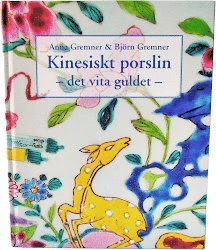 Kinesiskt porslin : det vita guldet (pocket)