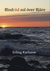 Blodröd sol över Bjäre (pocket)