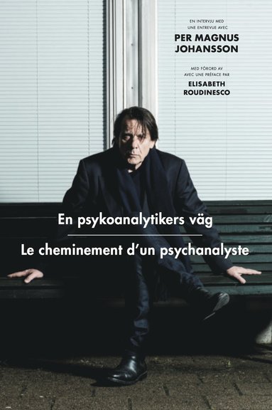 En psykoanalytikers vg / Le cheminement d'un psychanalyst (hftad)