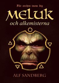 Meluk och alkemisterna (hftad)