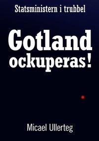 Gotland ockuperas! (häftad)