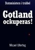 Gotland ockuperas!