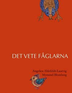 Det vete fglarna (hftad)