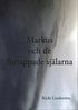 Markus och de frtappade sjlarna