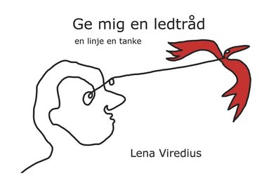 Ge mig en ledtråd : en linje, en tanke (inbunden)