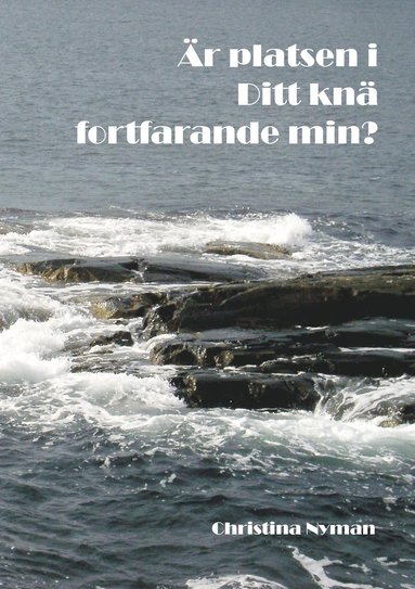 r platsen i ditt kn fortfarande min? (pocket)